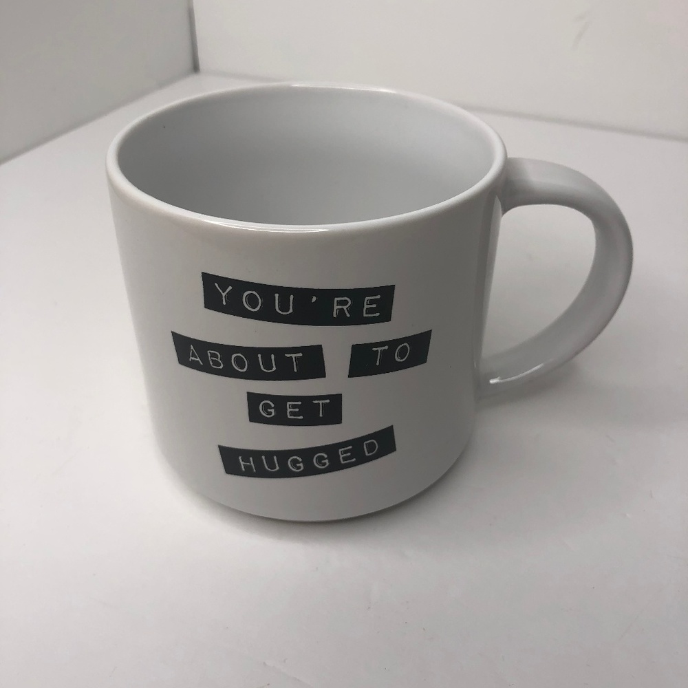 You're about to get HUGGED Mug
